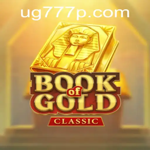 Exploring the Enchanting World of BookOfGoldClassic and the Allure of Keyword ug777